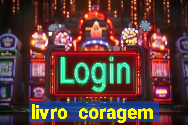 livro coragem desbravadores pdf